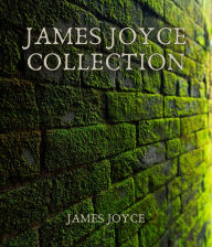 Title: James Joyce Collection, Author: James Joyce
