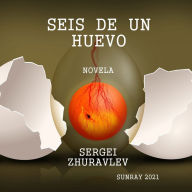 Title: SEIS DE UN HUEVO, Author: SERGEI