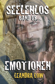 Title: Seelenlos Band 08: Emotionen, Author: Leandra Low