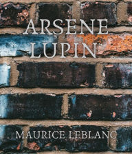 Title: Arsene Lupin, Author: Maurice Leblanc