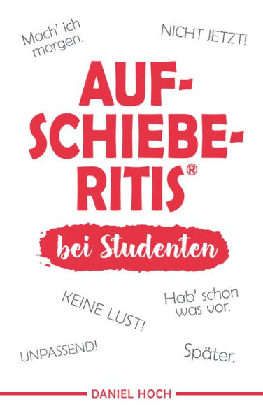 Aufschieberitis bei Studenten