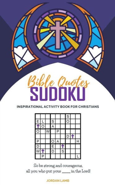 Bible Quotes Sudoku: Inspirational Activity Book For Christians