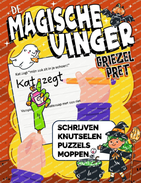 De Magische Vinger Griezelpret: Halloween schrijven, knutselen, moppen en puzzels voor kinderen van 5-8 jaar