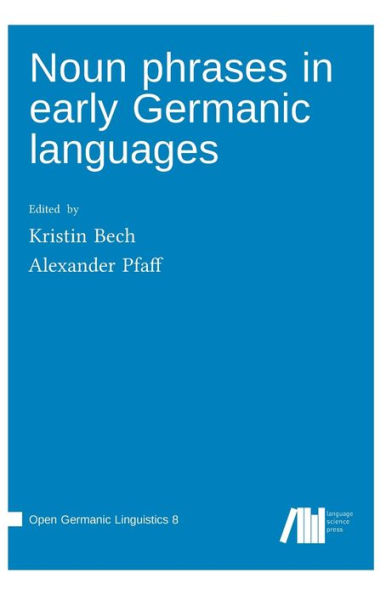 Noun phrases in early Germanic languages