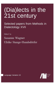 Title: (Dia)Lects in the 21st Century, Author: Susanne Wagner