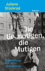 Die Unmutigen, die Mutigen: Feldforschung in der Mitte Deutschlands