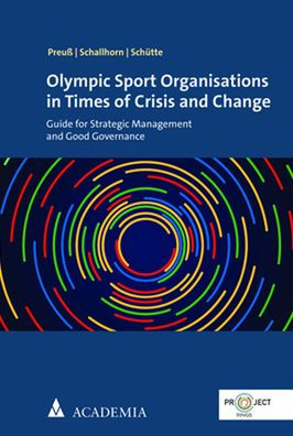 Olympic Sport Organisations in Times of Crisis and Change: Guide for Strategic Management and Good Governance