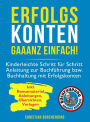 Erfolgskonten gaaanz einfach!: Kinderleichte Schritt für Schritt Anleitung zur Buchführung bzw. Buchhaltung mit Erfolgskonten