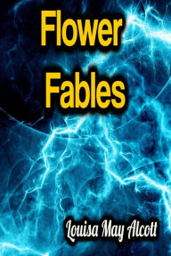 Flower Fables