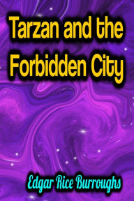 Title: Tarzan and the Forbidden City, Author: Edgar Rice Burroughs