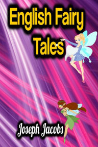 Title: English Fairy Tales, Author: Joseph Jacobs