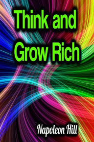 Title: Think and Grow Rich, Author: Napoleon Hill