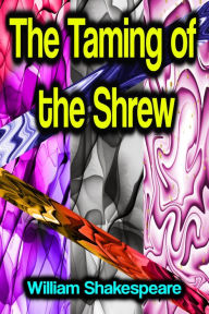 Title: The Taming of the Shrew, Author: William Shakespeare