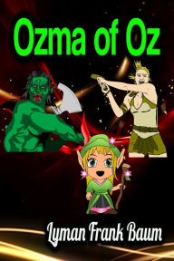 Title: Ozma of Oz, Author: L. Frank Baum