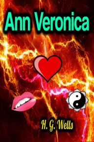 Title: Ann Veronica, Author: H. G. Wells