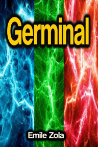 Title: Germinal, Author: Emile Zola