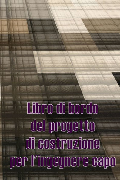 Libro di bordo del progetto di costruzione per l'ingegnere capo: Libro giornaliero di cantiere per registrare la forza lavoro, i compiti, gli orari, il rapporto giornaliero di costruzione