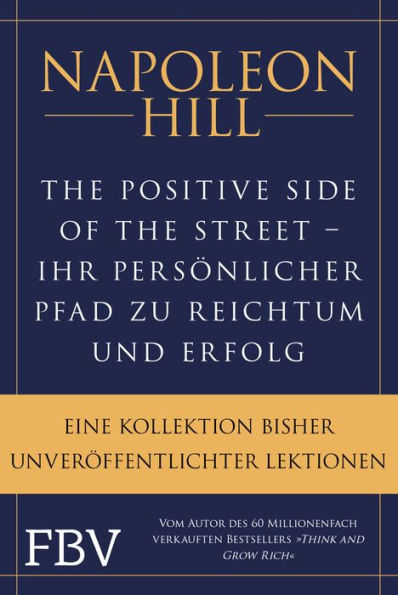 The Positive Side of the Street - Ihr persönlicher Pfad zu Reichtum und Erfolg