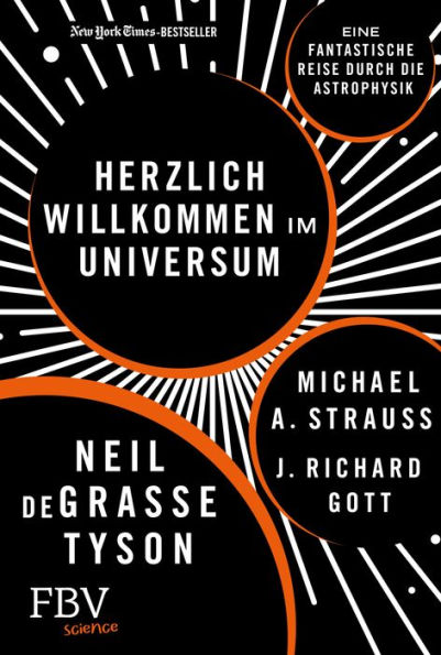 Herzlich willkommen im Universum: Eine fantastische Reise durch die Astrophysik