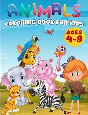 Baby Animals Coloring Book Toddlers: Funny Animals For Kids Ages 4-9, Easy Coloring Pages For Preschool and Kindergarten, Baby Animals Coloring Book For Kids Ages 4-9