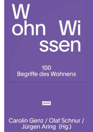Title: WohnWissen: 100 Begriffe des Wohnens, Author: Carolin Genz