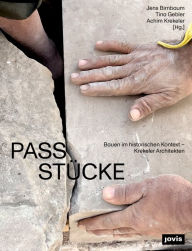 Title: PASS-STÜCKE: Bauen im historischen Kontext - Krekeler Architekten, Author: Jens Birnbaum