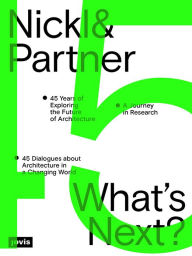 Title: Nickl & Partner - What's Next? (English edition), Author: Christine Nickl-Weller