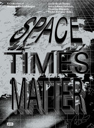 Title: Spacetimes Matter: A Collection of Mapping Methodologies, Author: Vivien Sommer