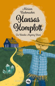 Title: Kansas Komplott, Author: Miriam Rademacher