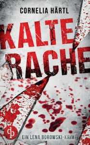 Title: Kalte Rache, Author: Cornelia Härtl