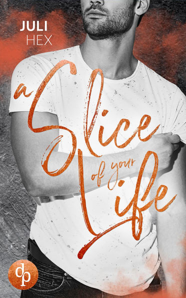 A Slice of your Life