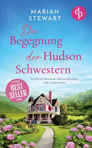Die Begegnung der Hudson Schwestern Ein herzerwÃ¯Â¿Â½rmender Kleinstadtroman voller Geheimnisse: Ein altes Theater in einer Kleinstadt, drei Schwestern und die Suche nach dem groÃ¯Â¿Â½en GlÃ¯Â¿Â½ck ...