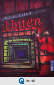 Title: Unten: Zeitlos, berührend, dystopisch: Ein Roman wie 