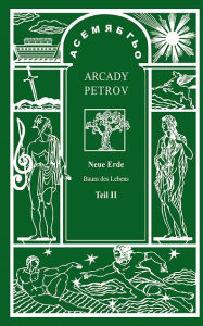 Title: Neue Erde (Teil II), Author: Arcady Petrov