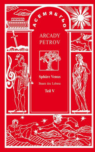 Title: Spähre Venus (Teil V), Author: Arcady Petrov