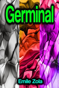 Title: Germinal, Author: Emile Zola