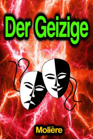 Title: Der Geizige, Author: Molière