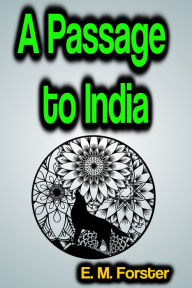 Title: A Passage to India, Author: E. M. Forster