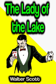 Title: The Lady of the Lake, Author: Walter Scott