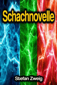 Title: Schachnovelle, Author: Stefan Zweig