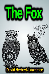 Title: The Fox, Author: D. H. Lawrence