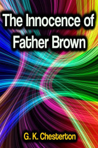 Title: The Innocence of Father Brown, Author: G. K. Chesterton