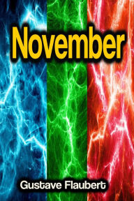Title: November, Author: Gustave Flaubert