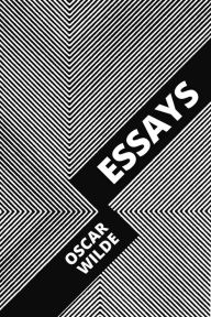 Title: Essays, Author: Oscar Wilde
