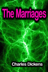 Title: The Marriages, Author: Henry James