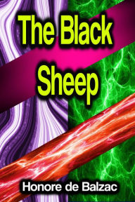 Title: The Black Sheep, Author: Honore de Balzac