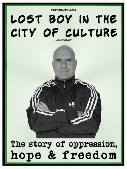 Lost Boy in the City of Culture: The story of oppression, hope & freedom