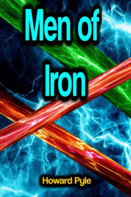 Title: Men of Iron, Author: Howard Pyle