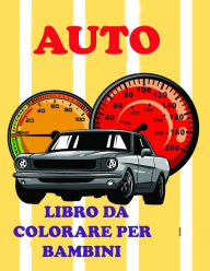 Title: Auto Libro da colorare per bambini: Stupendo Automobili Libro da colorare e attivitï¿½ per bambini, Author: Deeasy B