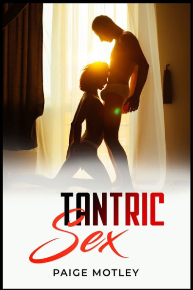 Tantric Sex: How to Use Massage Explore the Savage World of Tantra Sexuality (2022 Guide for Beginners)